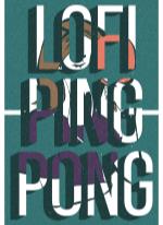 Lofi Ping Pong