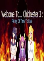 Welcome To... Chichester 3 : Plenty Of Time To Live