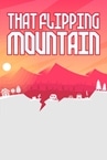 That Flipping Mountain