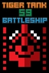 Tiger Tank 59 Ⅰ Battleship