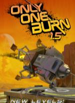 Only One Burn