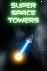 Super Space Towers