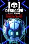 Debugger 3.16 // Recoded // Despair of the Developer Edition