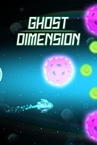 Ghost Dimension