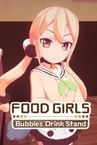 Food Girls - Bubbles' Drink Stand VR