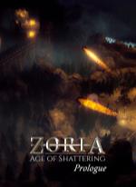 Zoria: Age of Shattering Prologue