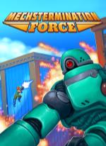 Mechstermination Force