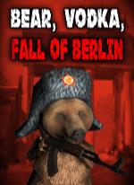 BEAR, VODKA, FALL OF BERLIN!