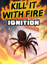Kill It With Fire: Ignition