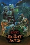 The Lost Legends of Redwall™: The Scout Act 3