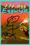 77p egg: Eggwife