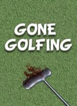 Gone Golfing