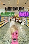 Karen Simulator: Wagecuck vs Karen
