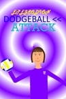 EPEJSODION Dodgeball Attack