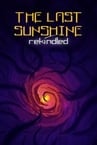 The Last Sunshine: Rekindled