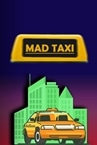 Mad Taxi