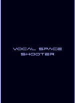 Vocal Space Shooter