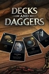 Decks & Daggers