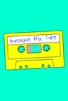 Awesome Mix Tape