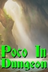 Poco In Dungeon