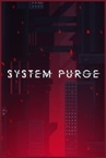 System Purge
