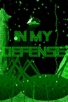 In My Defense