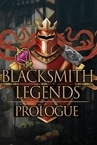 Blacksmith Legends: Prologue