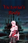 Victoria's Body