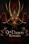 9th Dawn Remake