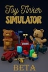 Toy Tinker Simulator: BETA