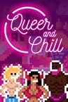 Queer and Chill