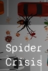 Spider Crisis