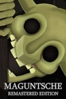 Maguntsche: Chapter One Remastered
