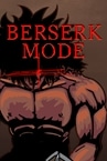 Berserk Mode