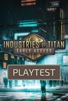 Industries of Titan Playtest