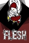 Flesh