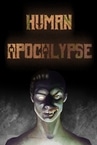 Human Apocalypse - Reverse Horror Zombie Indie RPG Adventure