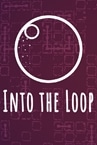 Into the Loop