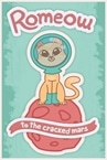 Romeow: to the cracked Mars