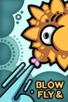 Blow & Fly