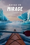 Kayak VR: Mirage