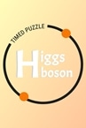 Higgs Boson: Timed Puzzle