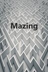 Mazing