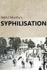 Nikhil Murthy's Syphilisation
