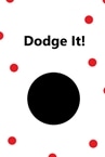Dodge It!