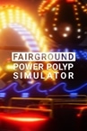 Fairground Power Polyp Simulator