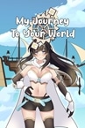 My journey to your world