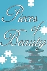 Pieces of Beauty