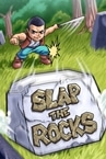 Slap The Rocks