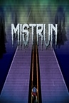 Mistrun